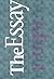 The Essay by Paul Heilker The Essay by Paul Heilker
