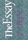 The Essay: Theory and Pedagogy for an Active Form The Essay: Theory and Pedagogy for an Active Form