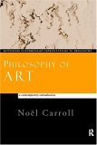 Philosophy of Art: A Contemporary Introduction (Routledge Contemporary Introductions to Philosophy)