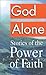 God Alone: Stories of the Power of Faith