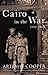 Cairo in the War 1939 - 1945