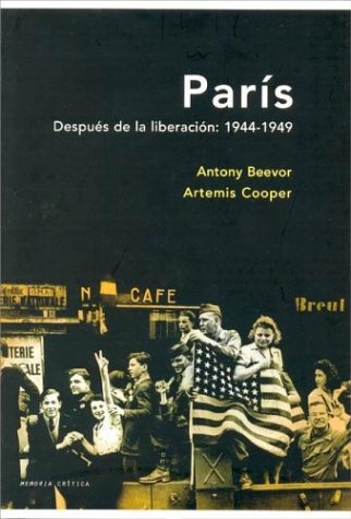 Portada de París después de la liberación 1944-1949, de Antony Beevor