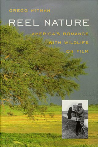 Reel Nature : America's Romance With Wildlife on Film (Hardcover)