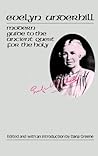 Evelyn Underhill: Modern Guide to the Ancient Quest for the Holy