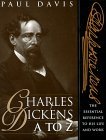 Charles Dickens A to Z: The Essential Reference to His Life & Work (Hardcover)