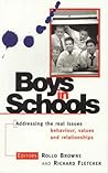 Boys in Schools: Addressing the Real Issues: Behavior, Values and Relationships