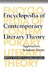 Encyclopedia of Contemporary Literary Theory: Approaches, Scholars, Terms (Theory / Culture) Encyclopedia of Contemporary Literary Theory: Approaches, Scholars, Terms (Theory / Culture)