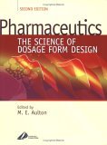 Pharmaceutics: The Science of Dosage Form Design (Paperback)