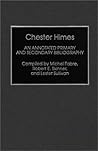 Chester Himes: An Annotated Primary and Secondary Bibliography
