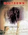 Meltdown: A Race Against Nuclear Disaster at Three Mile Island: A Reporter's Story