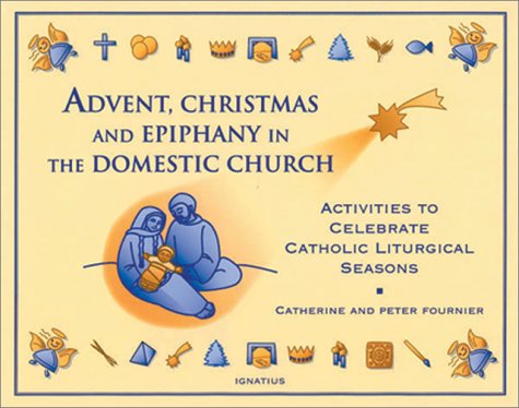 Advent, Christmas Epiphany in the Domestic Church (Spiral-bound)