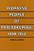 Working People of Philadelphia, 1800-1850