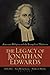 The Legacy of Jonathan Edwards: American Religion and the Evangelical Tradition