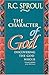 The Character of God: Discovering the God Who Is