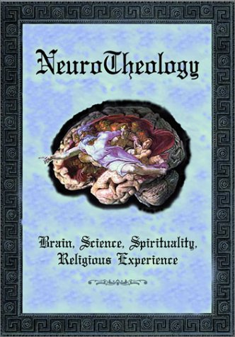 NeuroTheology: Brain, Science, Spirituality, Religious Experience (Paperback)