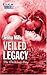 Veiled Legacy by Jenna Mills Veiled Legacy by Jenna Mills