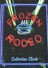 Frozen Rodeo by Catherine Clark