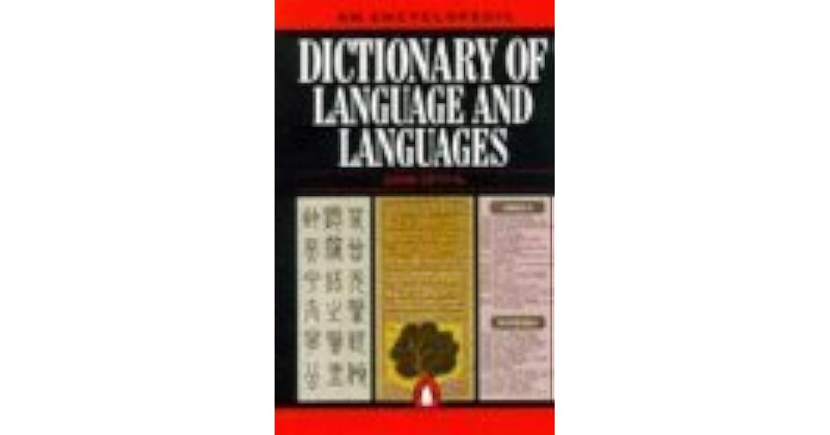 An Encyclopedic Dictionary of Language and Languages by David Crystal