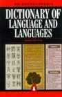 An Encyclopedic Dictionary of Language and Languages An Encyclopedic Dictionary of Language and Languages