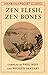 Zen Flesh, Zen Bones