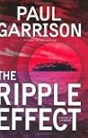 The Ripple Effect: A Novel of Suspense