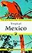 Tropical Mexico: The Ecotravellers' Wildlife Guide (Ecotravellers Wildlife Guides)