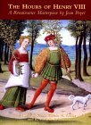 The Hours of Henry VIII: A Renaissance Masterpiece by Jean Poyet (Hardcover)