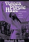 Voices in the Purple Haze: Underground Radio and the Sixties (Media and Society Series)