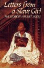 Letters From a Slave Girl by Mary E. Lyons