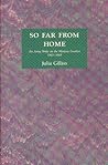 So Far from Home: An Army Bride on the Western Frontier, 1865-69 So Far from Home: An Army Bride on the Western Frontier, 1865-69