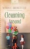 Clowning Around Clowning Around