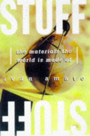 Stuff: The Materials The World Is Made Of (Hardcover)
