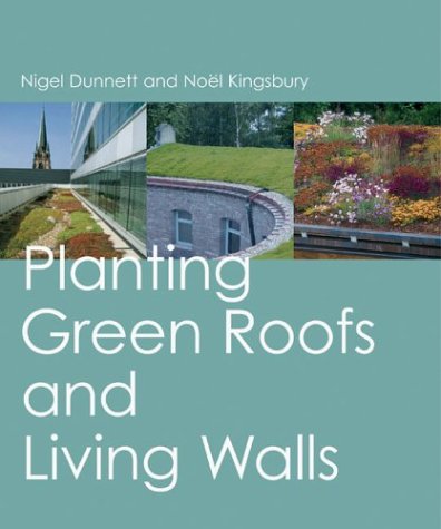 Planting Green Roofs and Living Walls (Hardcover)