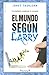 MUNDO SEGUN LARRY, EL by Janet Tashjian MUNDO SEGUN LARRY, EL by Janet Tashjian