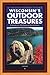 Wisconsin's Outdoor Treasures by Tim Bewer