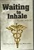 Waiting to Inhale - The Politics of Medical Marijuana by Alan Block