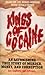 Kings of Cocaine: Kings of ...