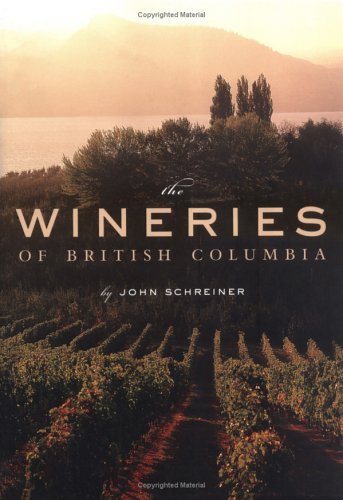 The Wineries of British Columbia (Paperback)
