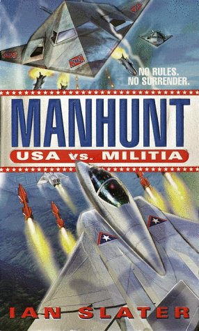 Manhunt (USA vs. Militia #2)