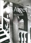 Atget the Pioneer (Hardcover)