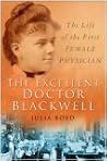 The Excellent Doctor Blackwell: The Life of the First Woman Physician