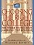Choosing the Right College: The Whole Truth about America's Top Schools