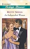 An Independent Woman by Betty Neels An Independent Woman by Betty Neels