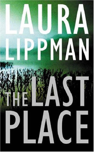 The Last Place (Tess Monaghan, #7)
