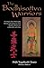 The Bodhisattva Warriors: T...
