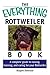 Everything Rottweiler Book (Everything Series)