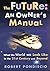 The Future: An Owner's Manu...