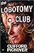 The Lobotomy Club