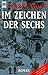 Im Zeichen Der Sechs (The list of seven, #2)