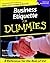Business Etiquette For Dummies